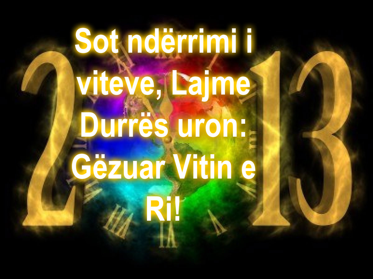 Sot ndërrimi i viteve, Lajme Durrës uron: Gëzuar Vitin e Ri!
