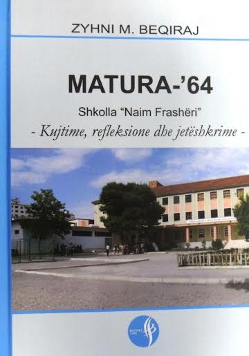 Zihni Beqiraj, 333 faqe me kujtime për shokët dhe shoqet e maturës 1964