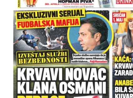 Kurir: Mafia shqiptare kontrollon futbollin në Serbi