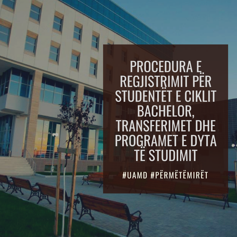 UAMD: Gjithçka duhet të dini për procedurat e regjistrimit