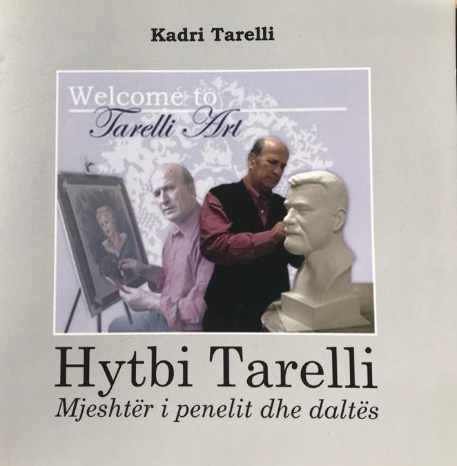 “Hytbi Tarelli, mjeshtër i penelit dhe daltës” &#8211; Një libër për vëllanë e ndjerë!