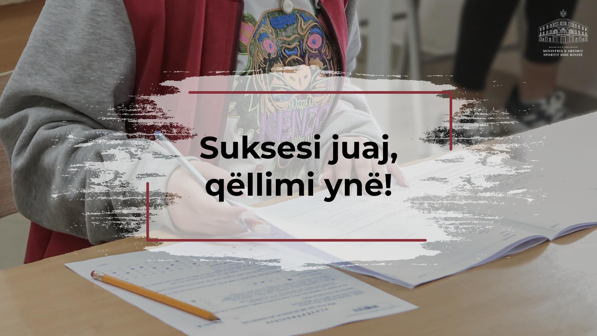 Kushi mesazh inkurajues për maturantët: Do të keni gjithmonë mbështetjen tonë të pakursyer