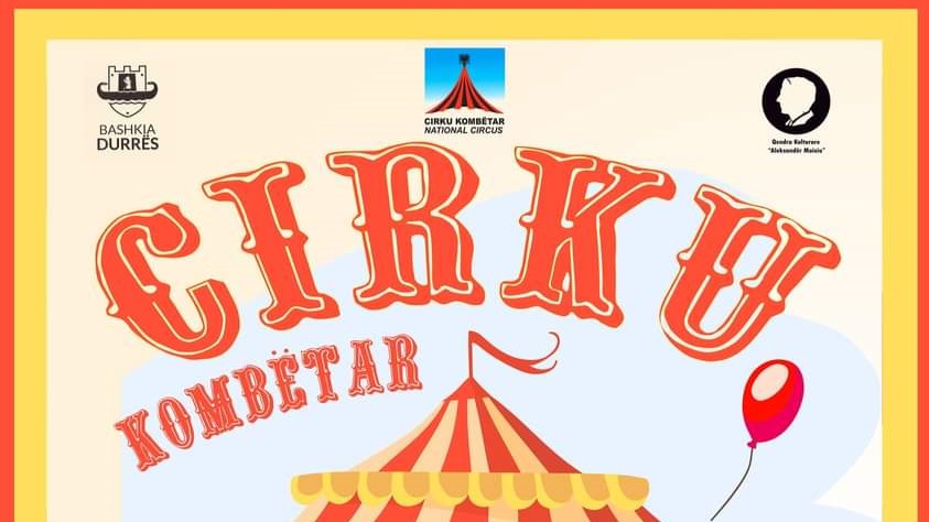 Cirku Kombëtar vjen të dielën në Durrës, çfarë duhet të dini për të ndjekur dy shfaqjet e veçanta