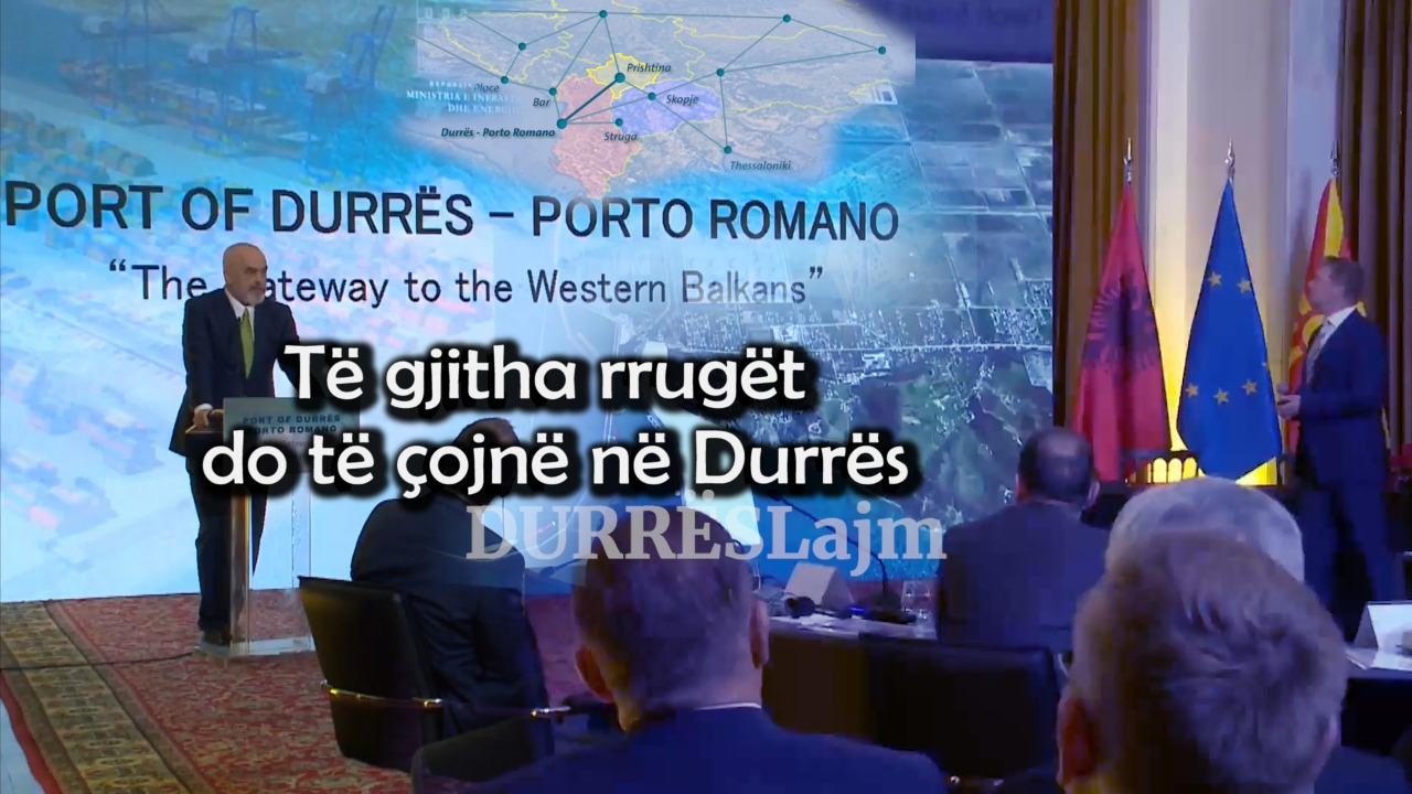 Deklarata e bujshme e Ramës: Të gjitha rrugët e Ballkanit Perëndimor do të çojnë në Durrës (VIDEO)