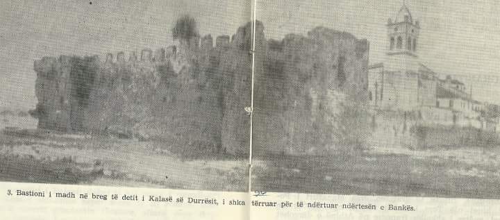 Shkatërrimi me vetëdije i Bastionit të madh të kalasë së Durrësit