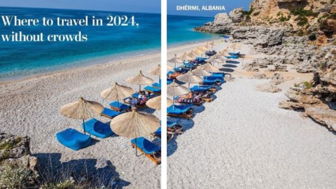 “Washington Post” sugjeron Shqipërinë si një nga destinacionet perfekte për vitin 2024