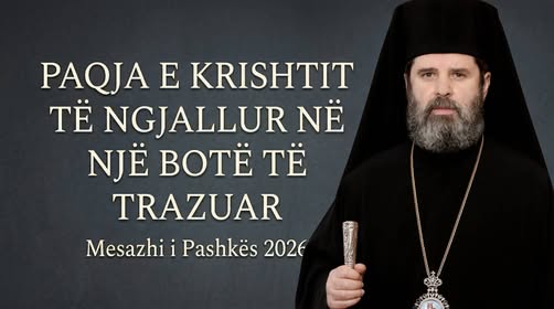Mesazhi i Kryepiskopit Joani për besimtarët: Paqja e Krishtit, përgjigja në një kohë trazirash