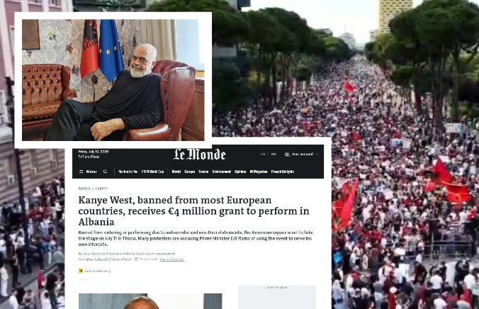 Le Monde: Kanye West, i ndaluar të hyjë në shumicën e vendeve evropiane, në Shqipëri merr 4 mln euro për të performuar! Protestuesit akuzojnë Ramën se po e përdor për interesat e tij